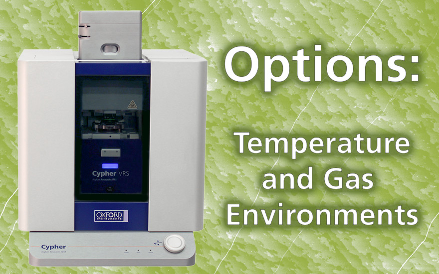 Cypher アクセサリ：温度制御およびガス環境制御
